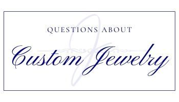 Text reads “Questions about Custom Jewelry” in black and blue script on a white background.
