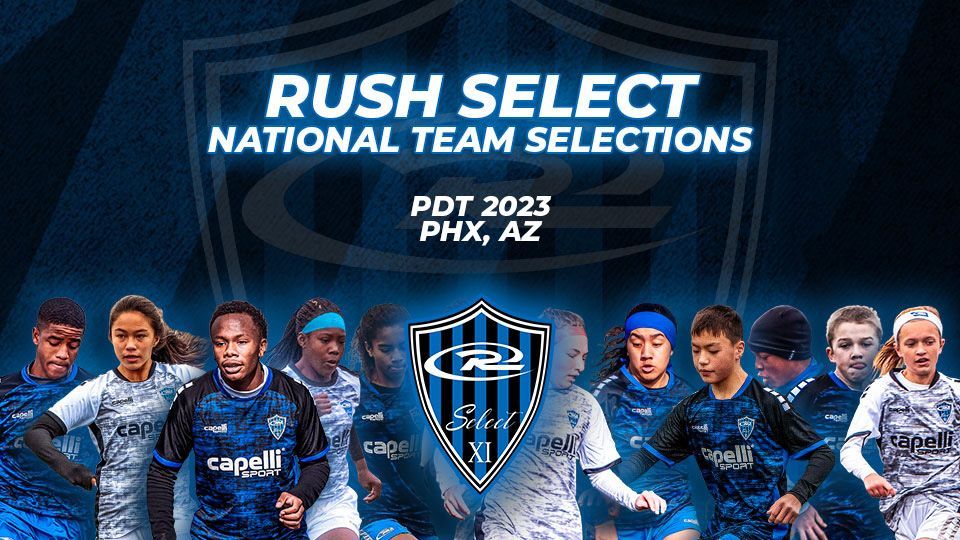 Rush Select National Team Selections event in Phoenix, AZ, with soccer players wearing team apparel.