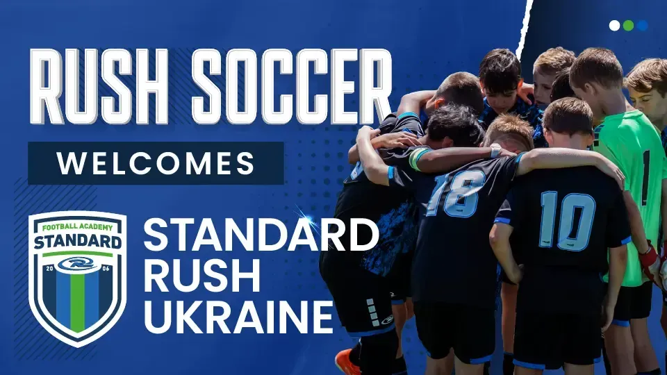 Rush Soccer welcomes Standard Rush Ukraine; team huddle.