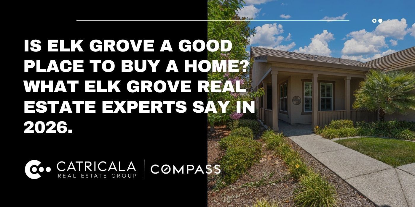 Elk Grove CA homes for sale with Catricala Real Estate Group, experts with 35 years of experience