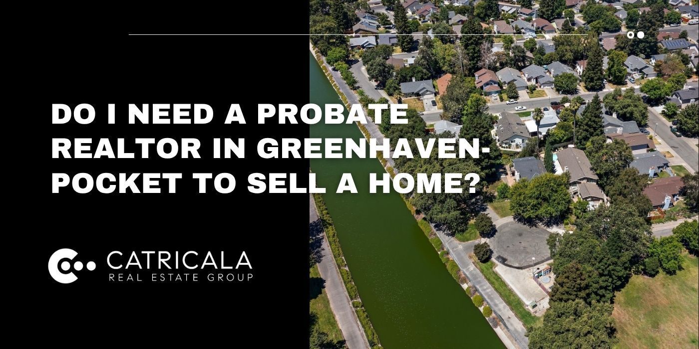 Aerial view of Greenhaven-Pocket homes by canal; text asks about probate realtors, Catricala logo.