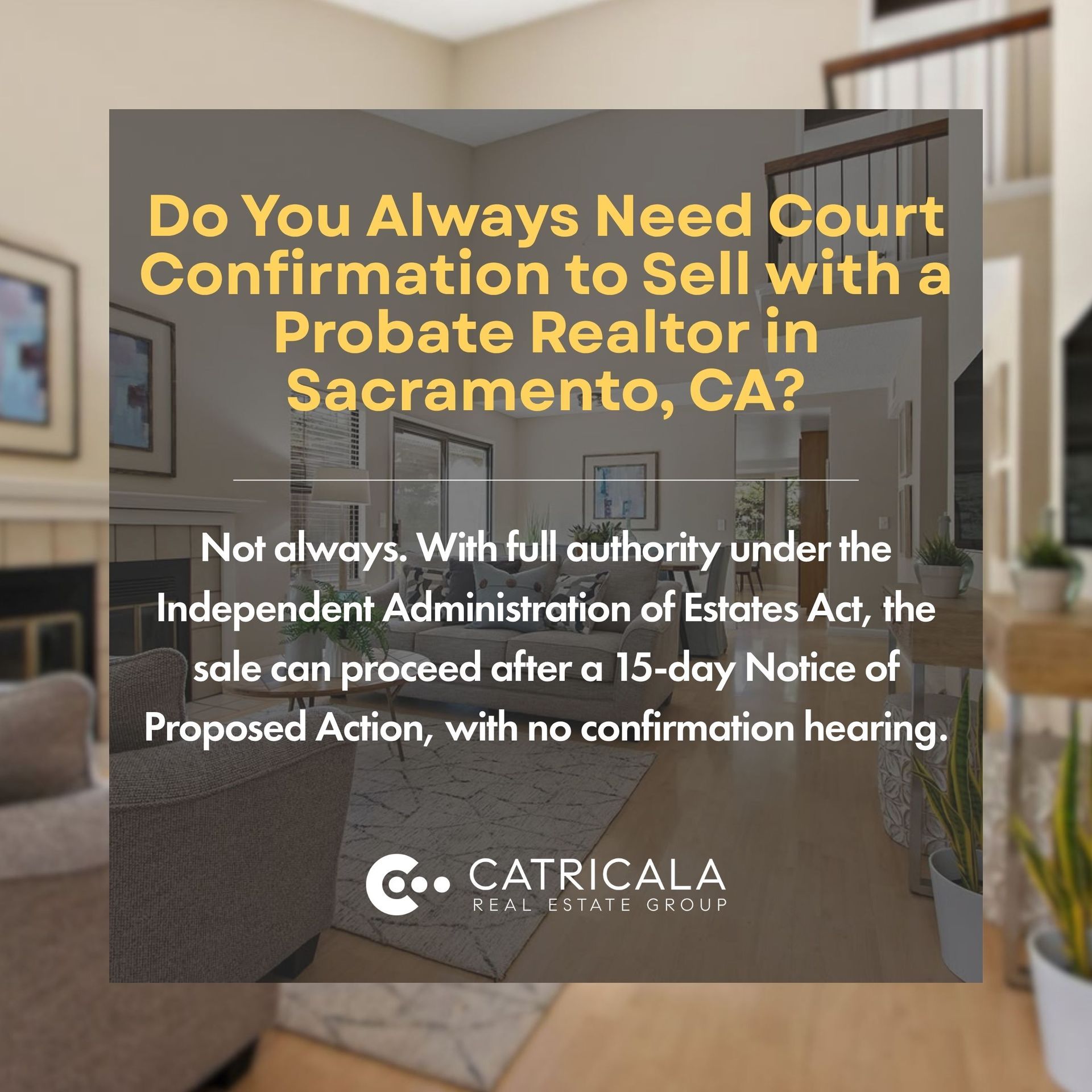 Catricala Real Estate graphic on Sacramento probate court rules.