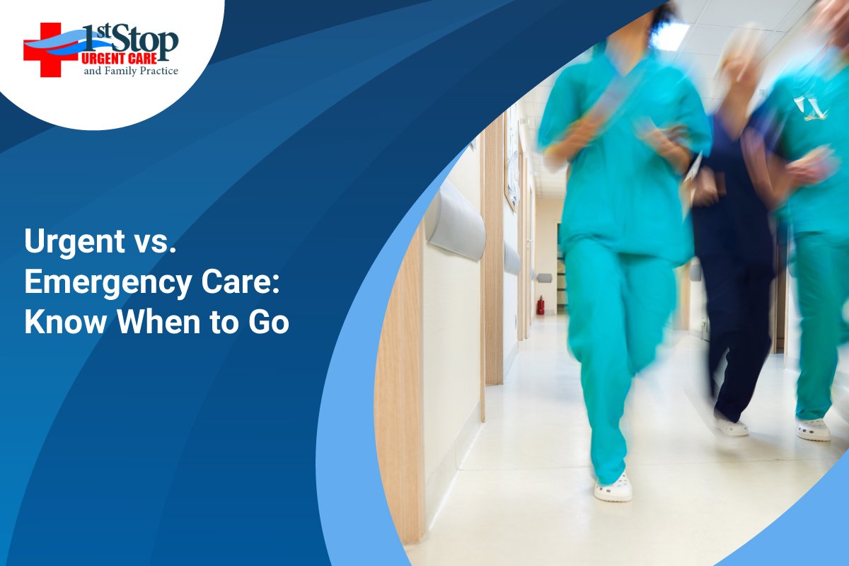What Is Urgent Care Vs Emergency Room? 1st Stop Urgent Care