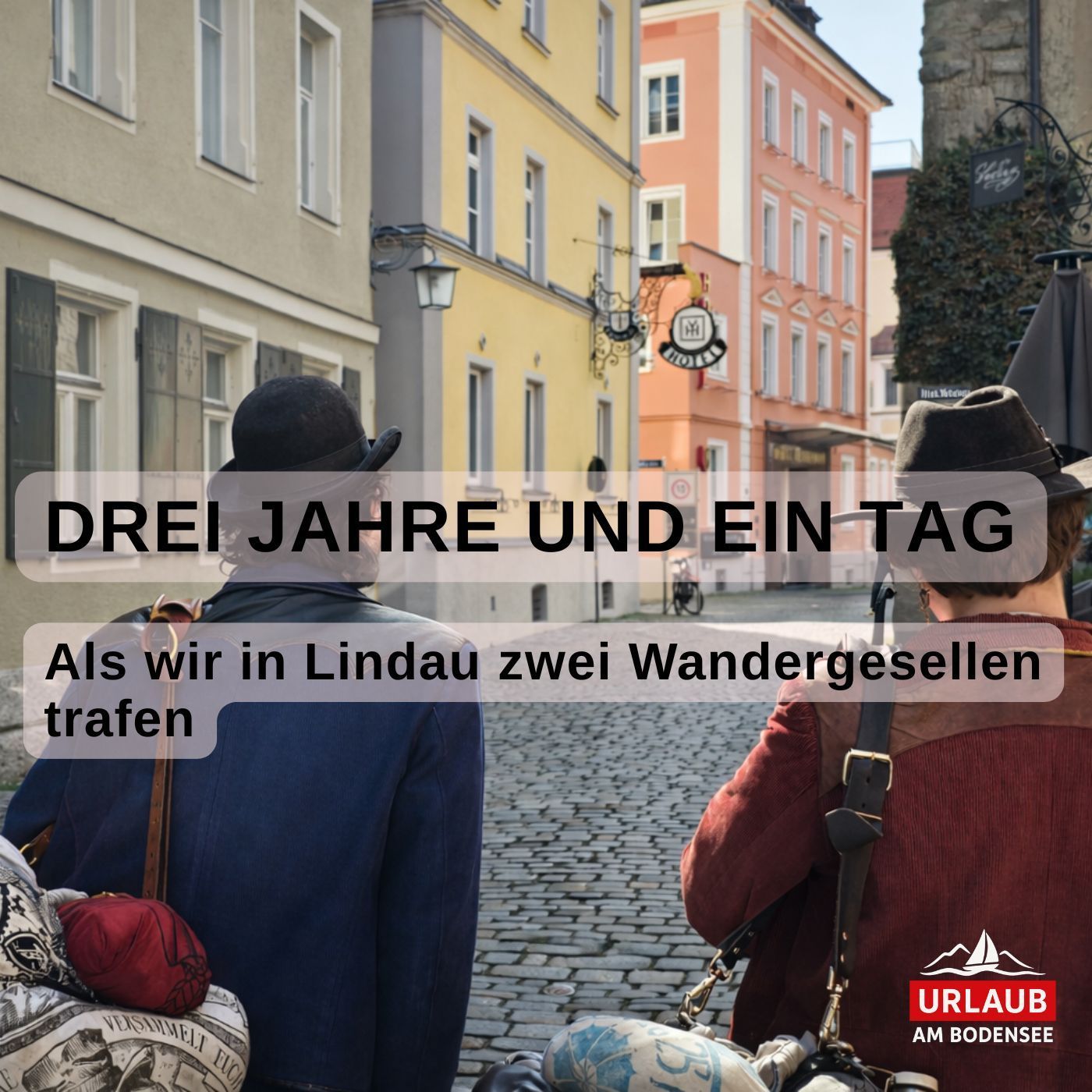 Wandergesellen auf der Walz in Lindau