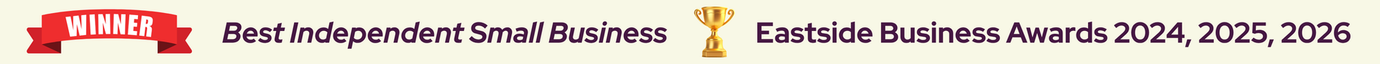 Winner – Best Independent Small Business Eastside Business Awards 2024, 2025 and 2026
