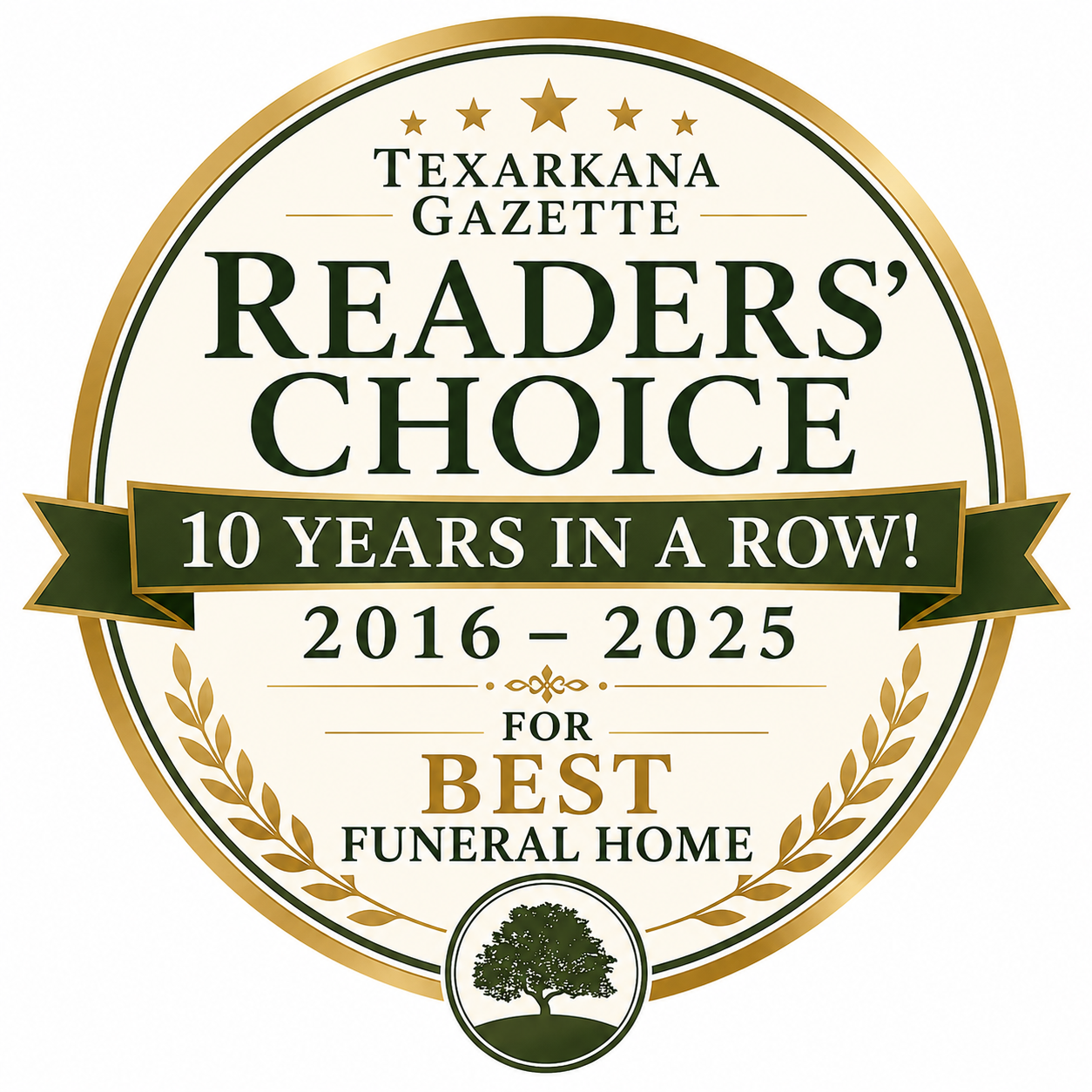 Texarkana Gazette Readers' Choice award seal: 10 years in a row, 2016–2025, for best funeral home