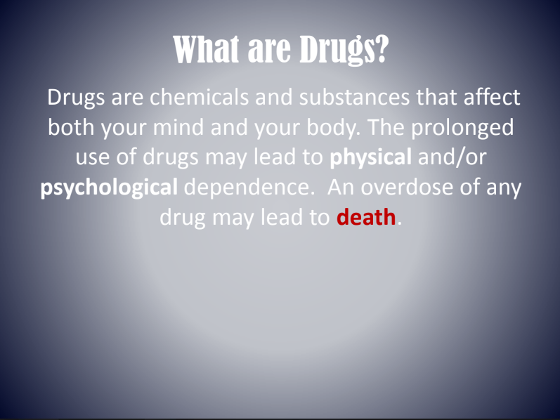 Poster defining drugs as chemicals that affect mind and body; warns of dependence, overdose, and death.