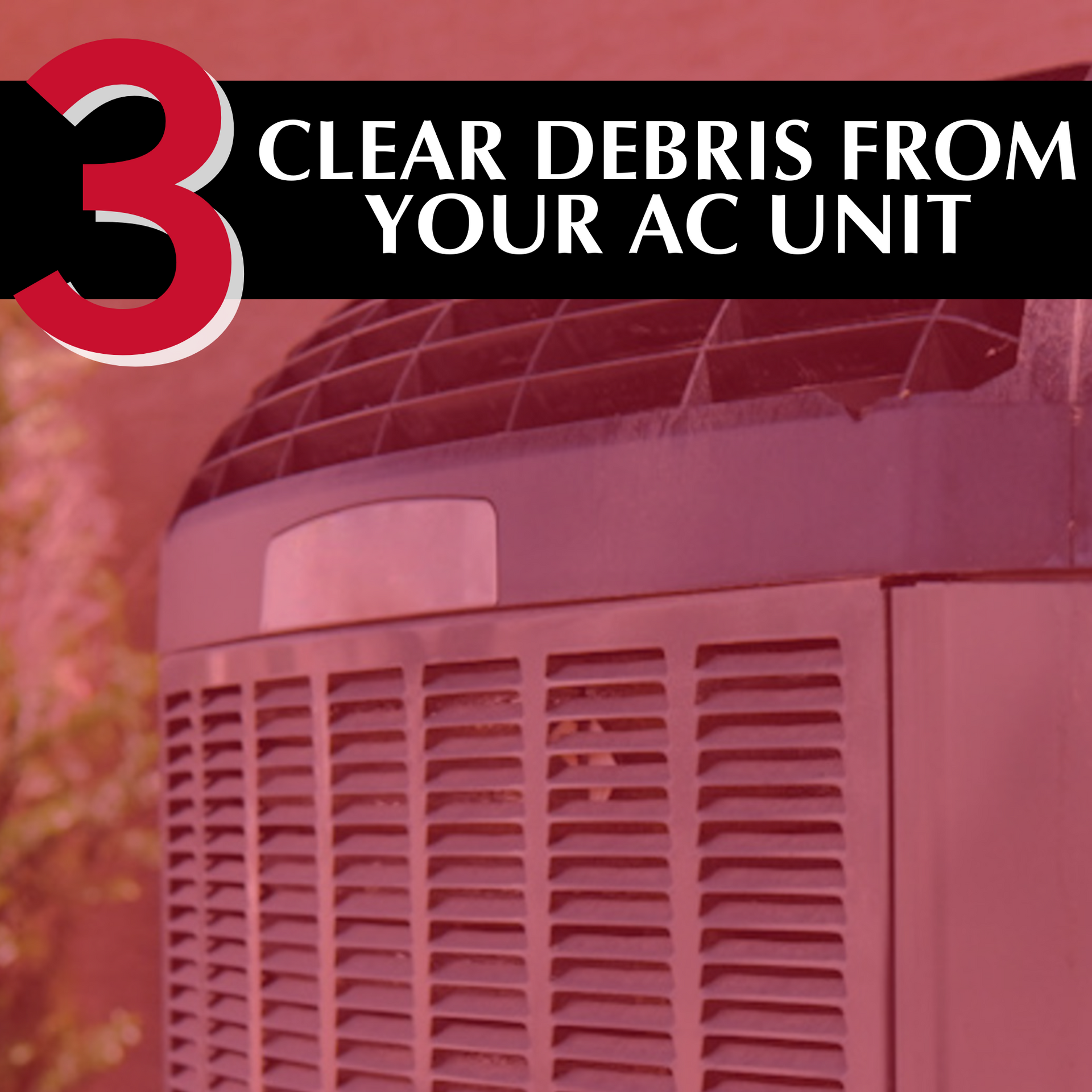 Clear Debris from your AC Unit