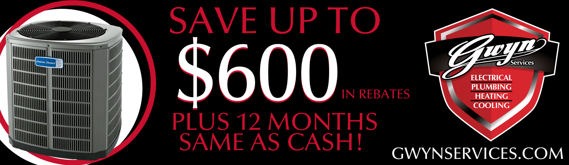 Save Up to $600 in Rebates plus 12 months same as cash financing