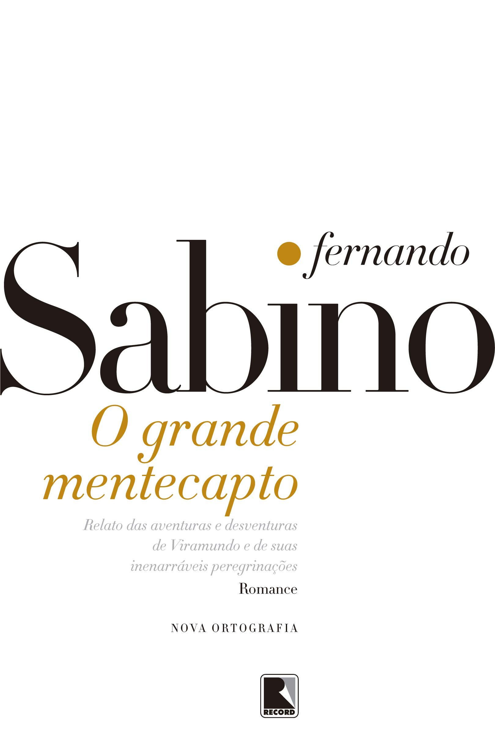 O-Grande-Mentecapto