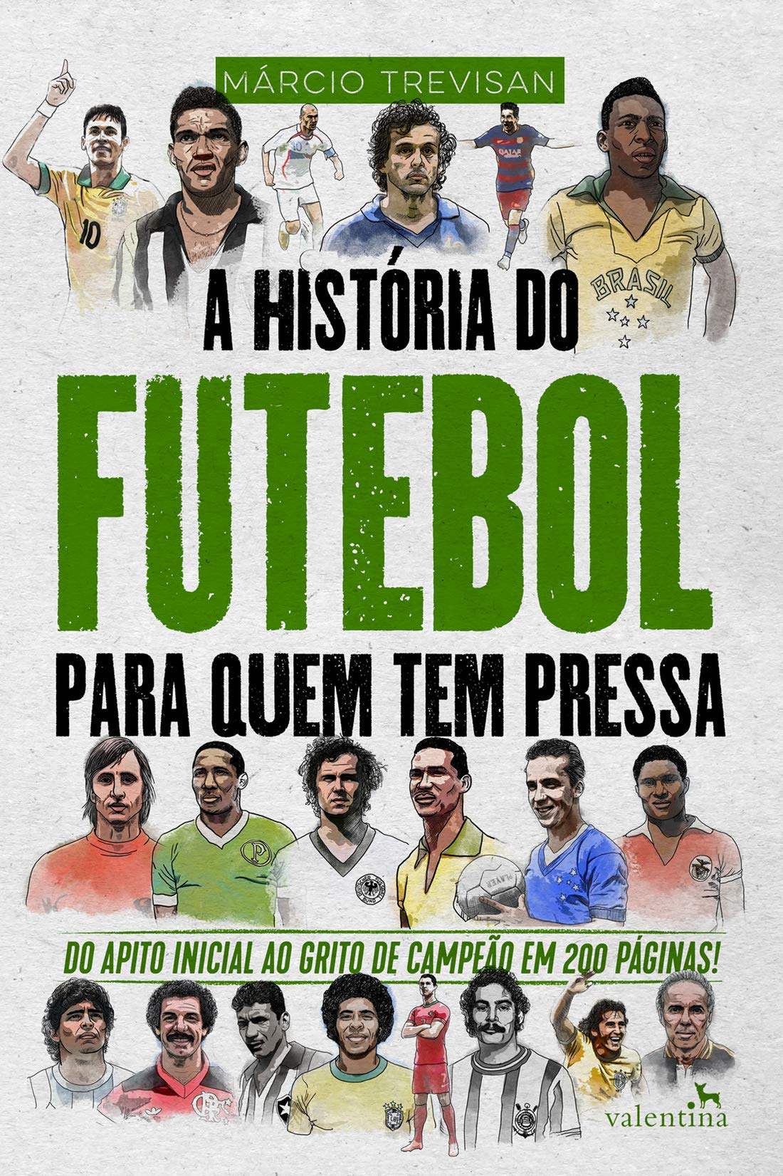 a-historia-do-futebol-para-quem-tem-pressa