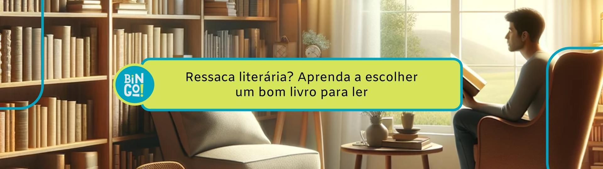 ressaca-literaria-aprenda-a-escolher-um-bom-livro-para-ler