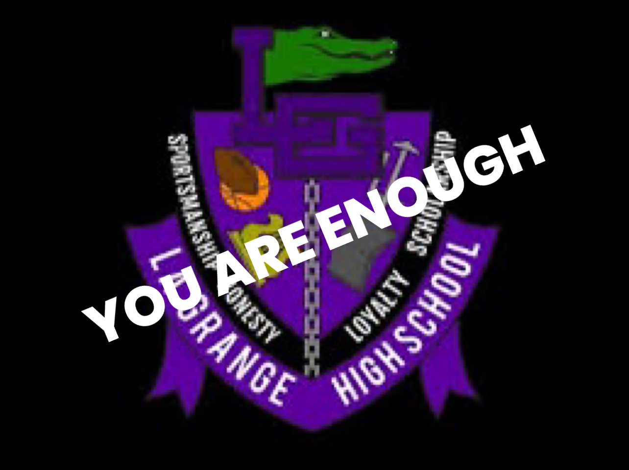 A logo for a high school that says you are enough