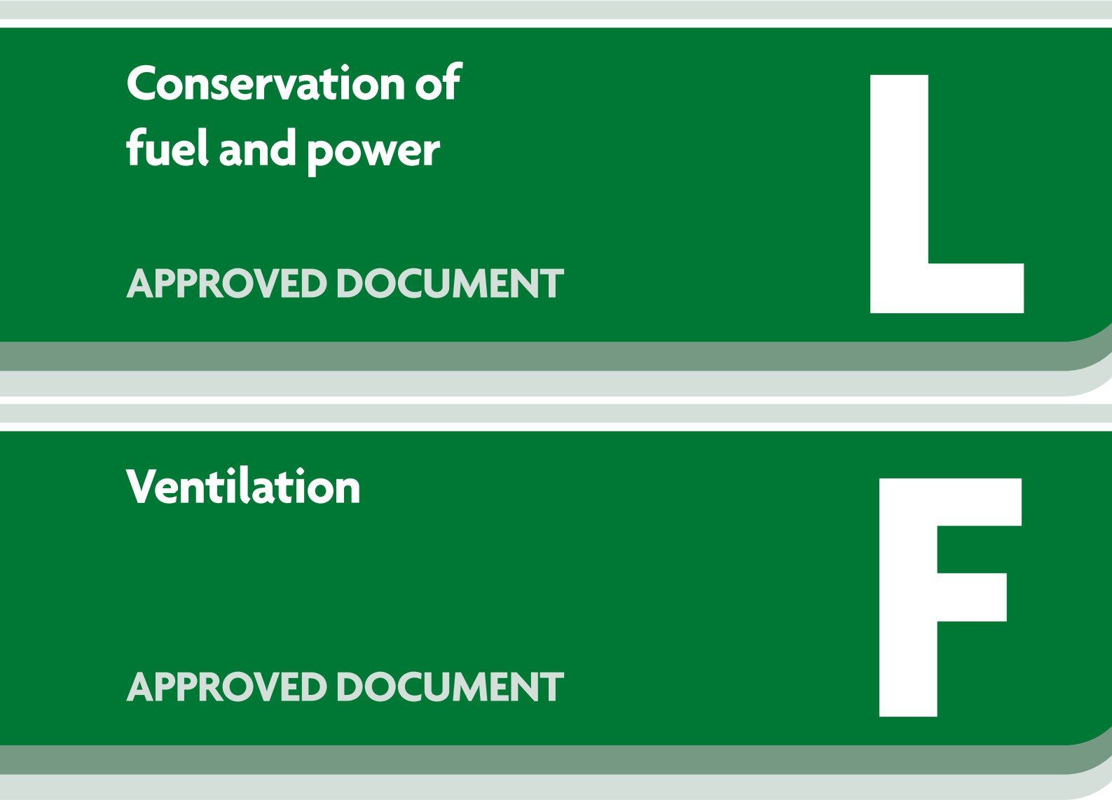 Building Regulations Part L and F Building Regulations Part L and F