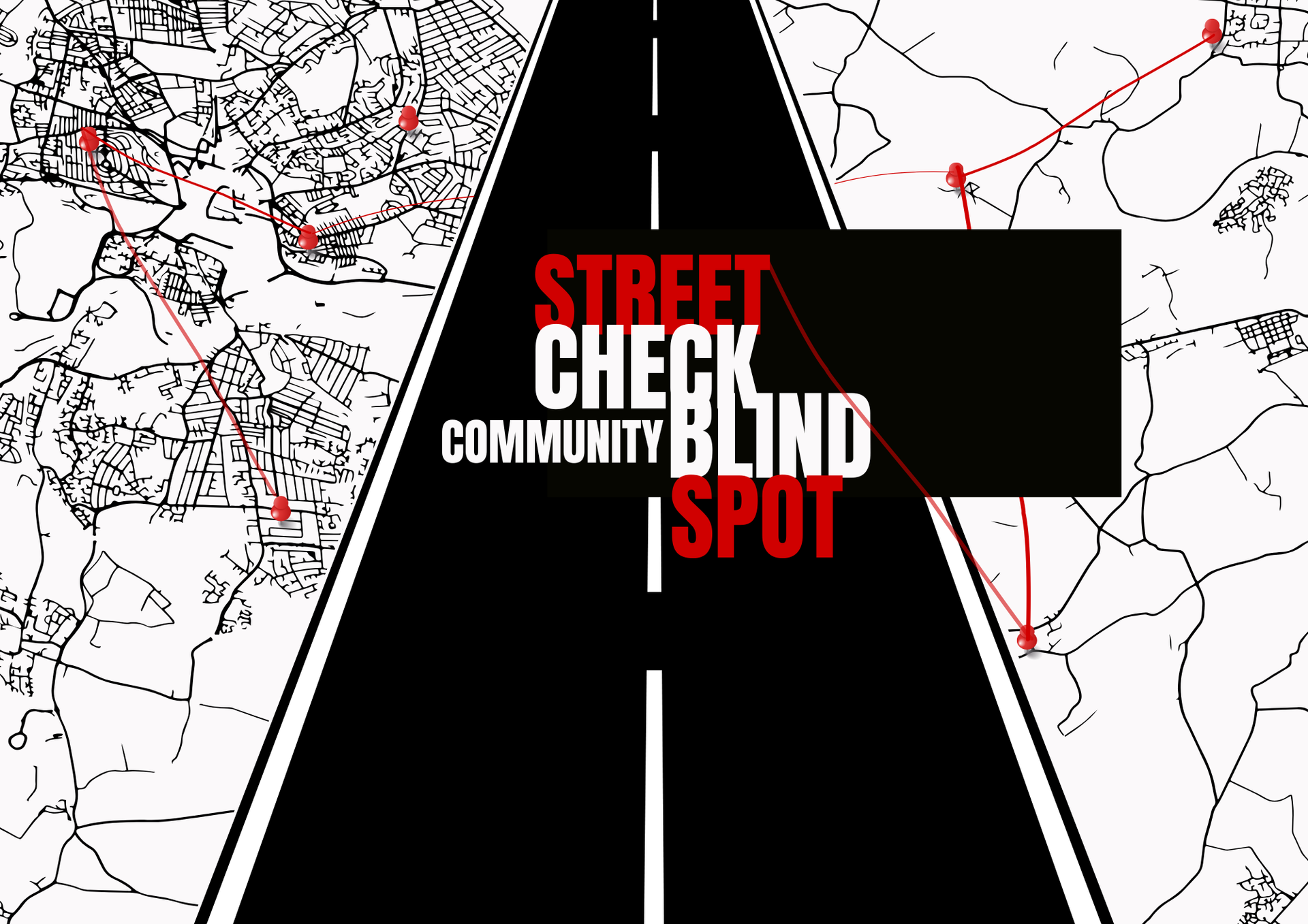 Black road with “Street Check Community Blind Spot” text over a cracked map background.