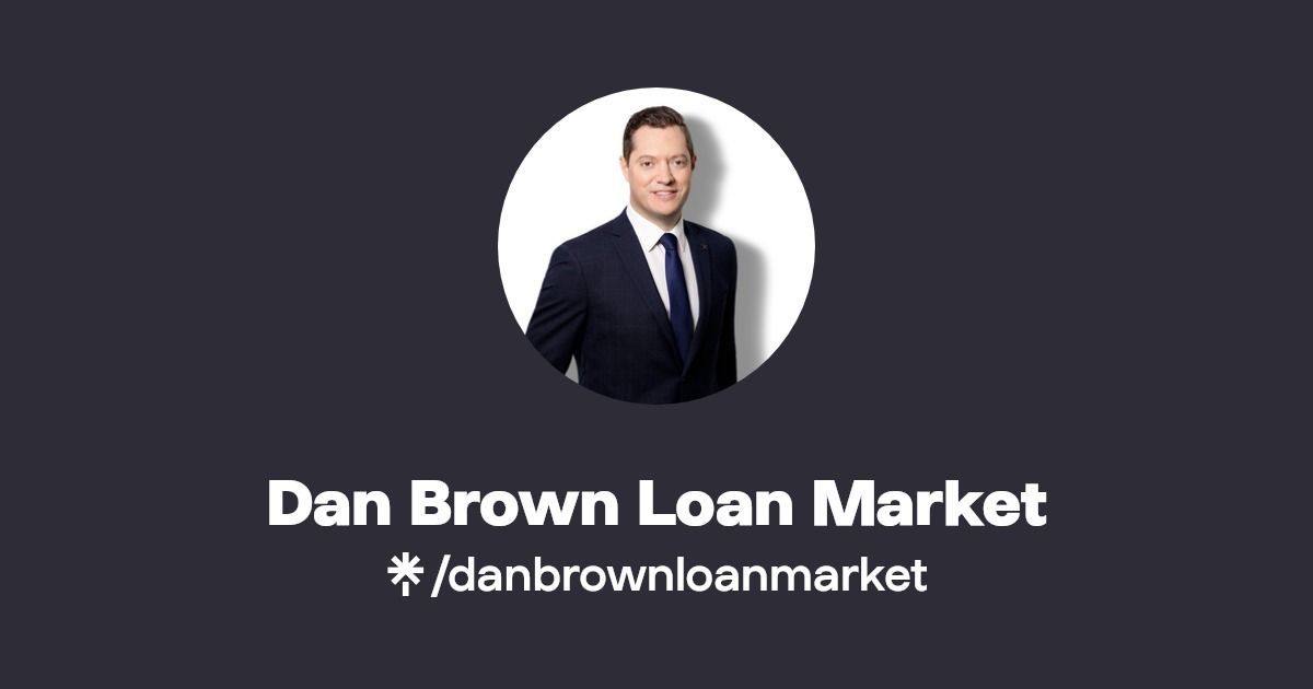 Profile header for Dan Brown Loan Market with a circular portrait and @danbrownloanmarket handle on a dark background
