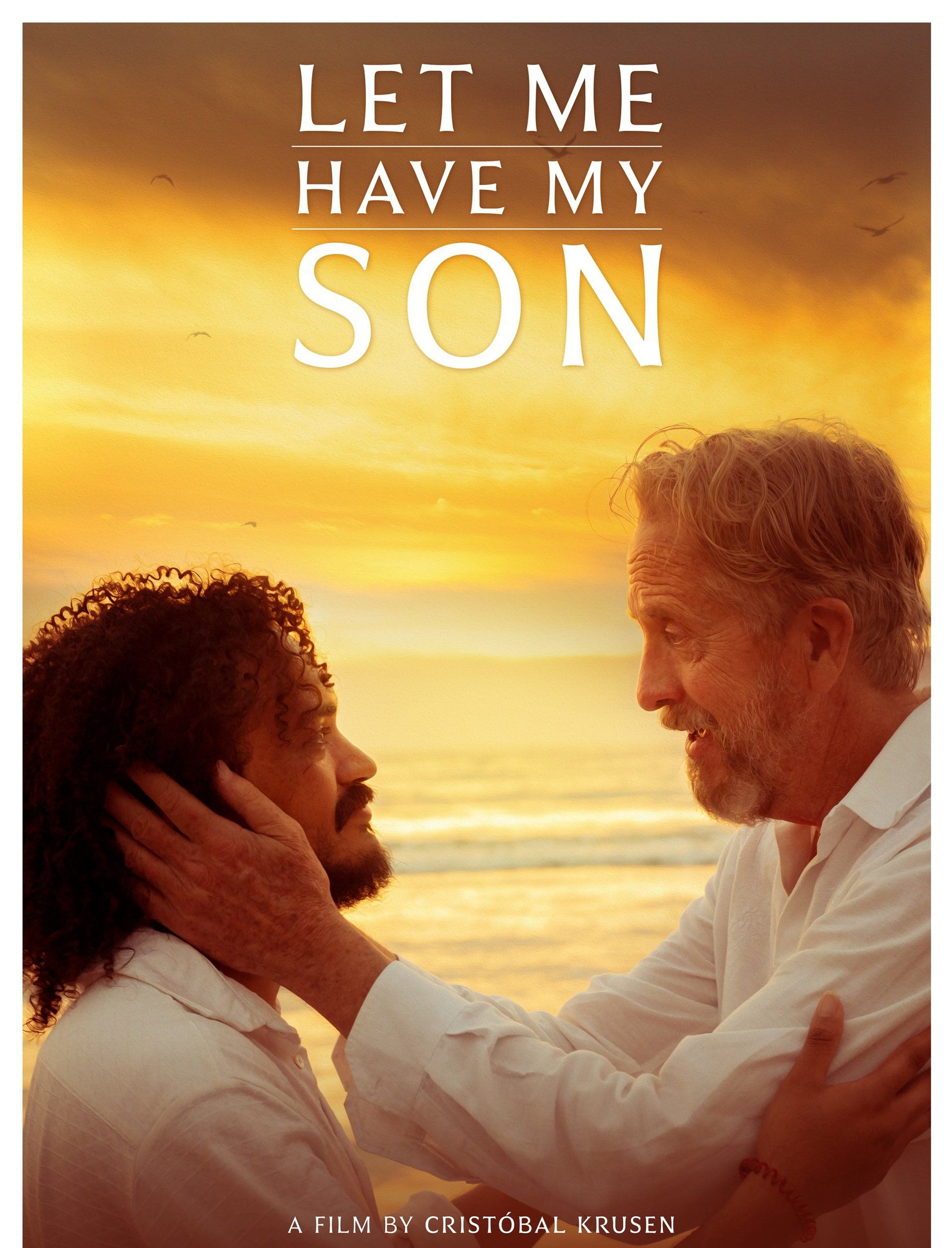 LET ME HAVE MY SON