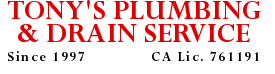 Plumber in Santa Cruz, CA | Tony's Plumbing & Drain Service Plumber in Santa Cruz, CA | Tony's Plumbing & Drain Service