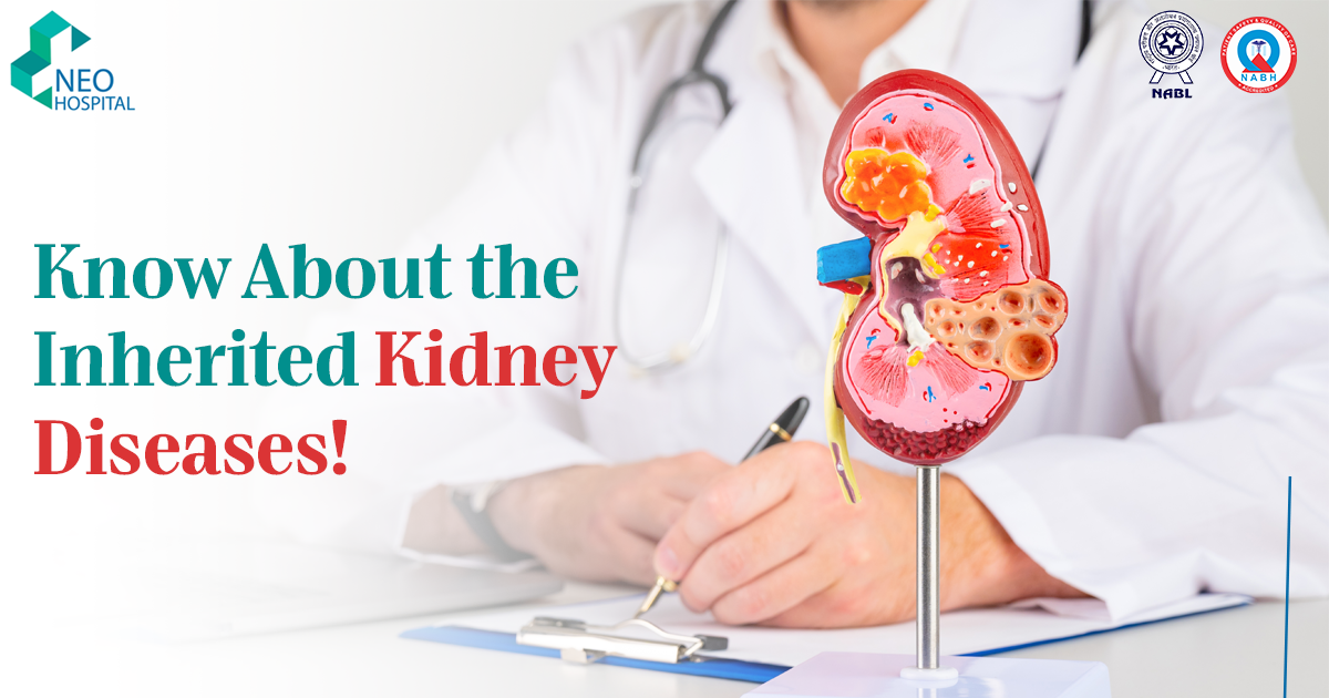 Know About the Inherited Kidney Diseases!
