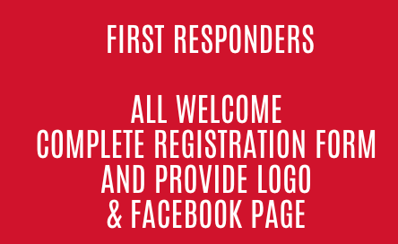 A red sign that says first responders all welcome complete registration form and provide logo & facebook page