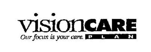 VisionCare logo: text "visioncare" with tagline "Our focus is your care." and "PLAN" in a box.