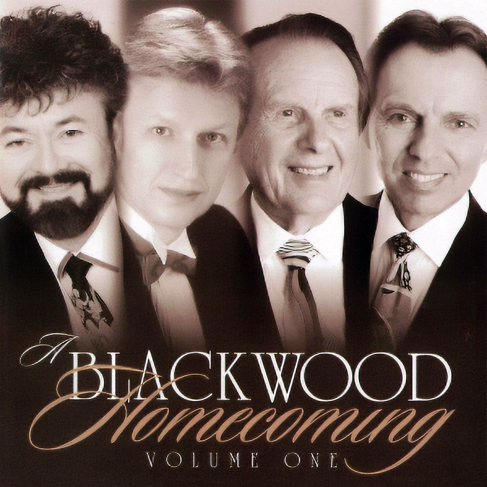 Blackwood - The Blackwood Homecoming Volume One
