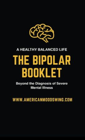 The Bipolar Booklet: A Healthy, Balanced Life Beyond the Diagnosis of Mental Illness by Rick Killpack Book Cover