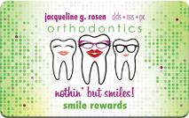 A business card for jacqueline g. rosen orthodontics