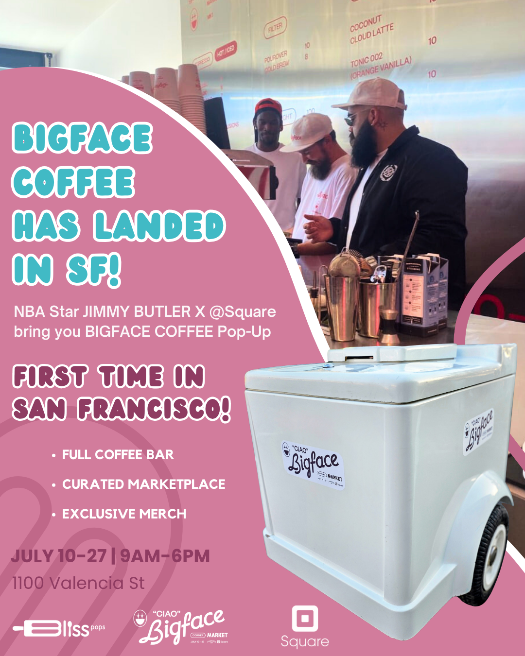 Bigface Coffee pop-up poster with pink background, men behind counter, and branded white cooler; July 10–27 in SF