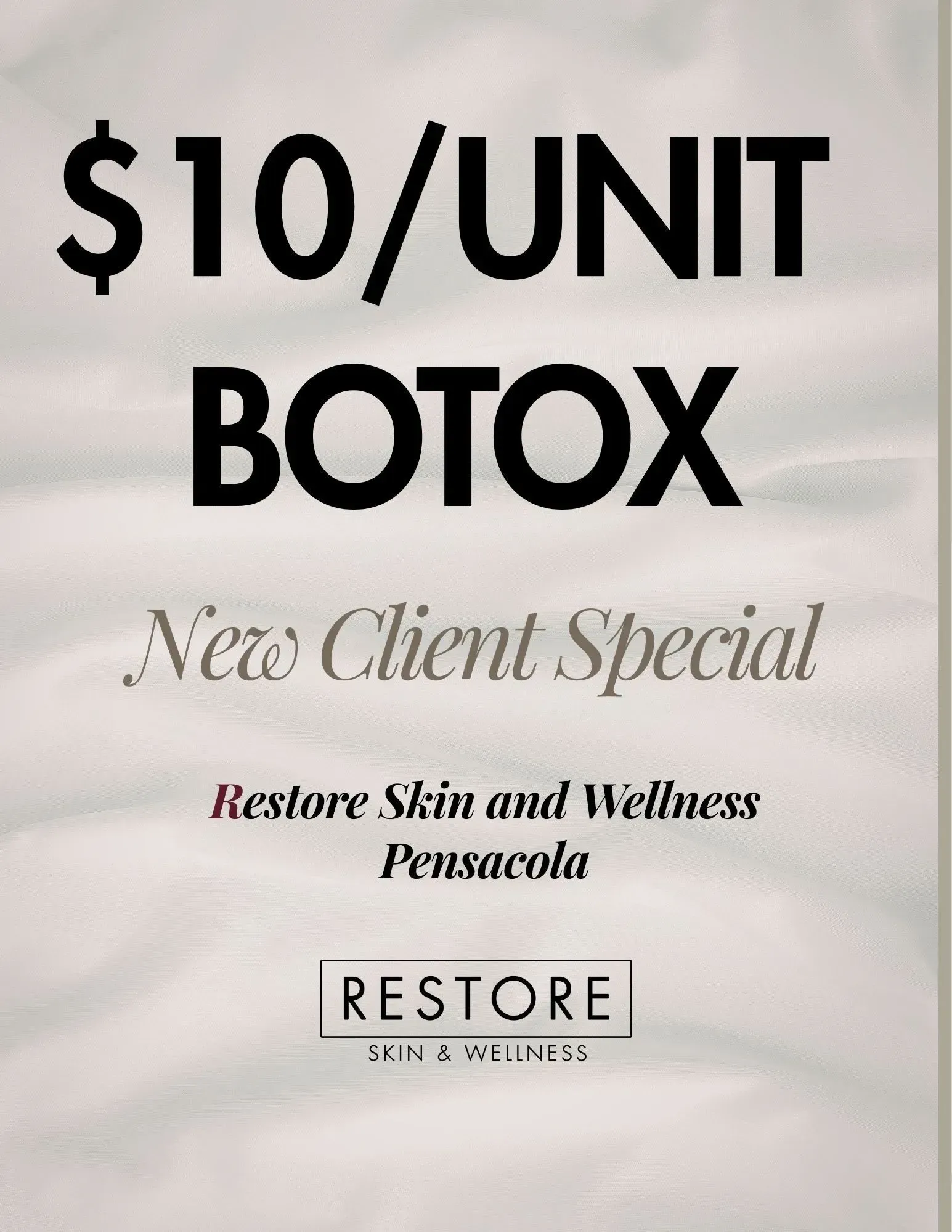 Botox promo flyer: $10/unit, new client special at Restore Skin and Wellness in Pensacola.