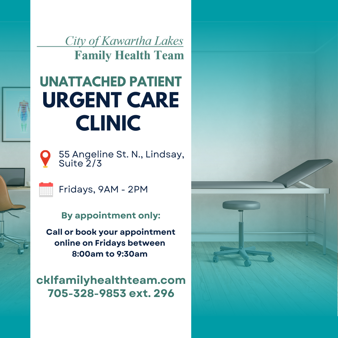 Flyer for City of Kawartha Lakes Unattached Patient Urgent Care Clinic in Lindsay, Fridays 9am-2pm by appointment only.