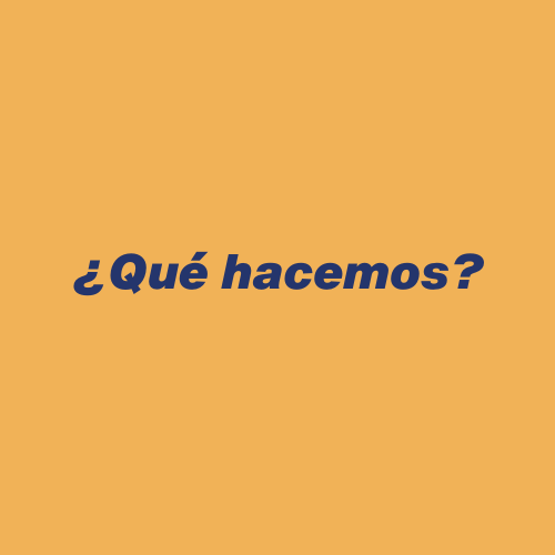 Un fondo amarillo con las palabras qué hacemos.