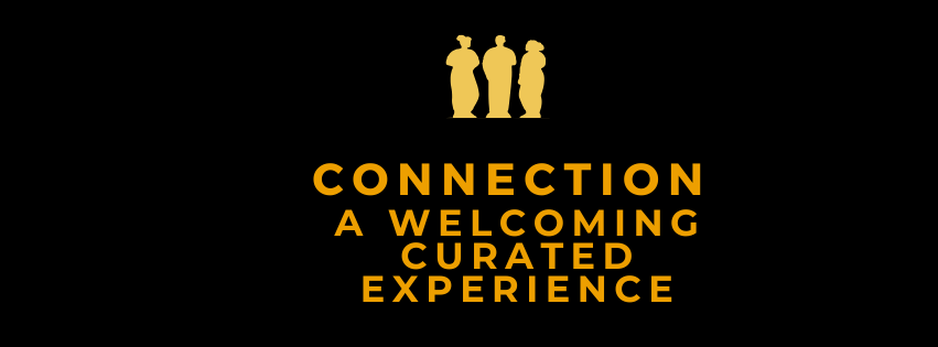 Connection - A Welcome Curates Experience
