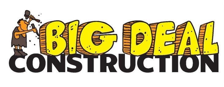BiG Deal Construction BiG Deal Construction
