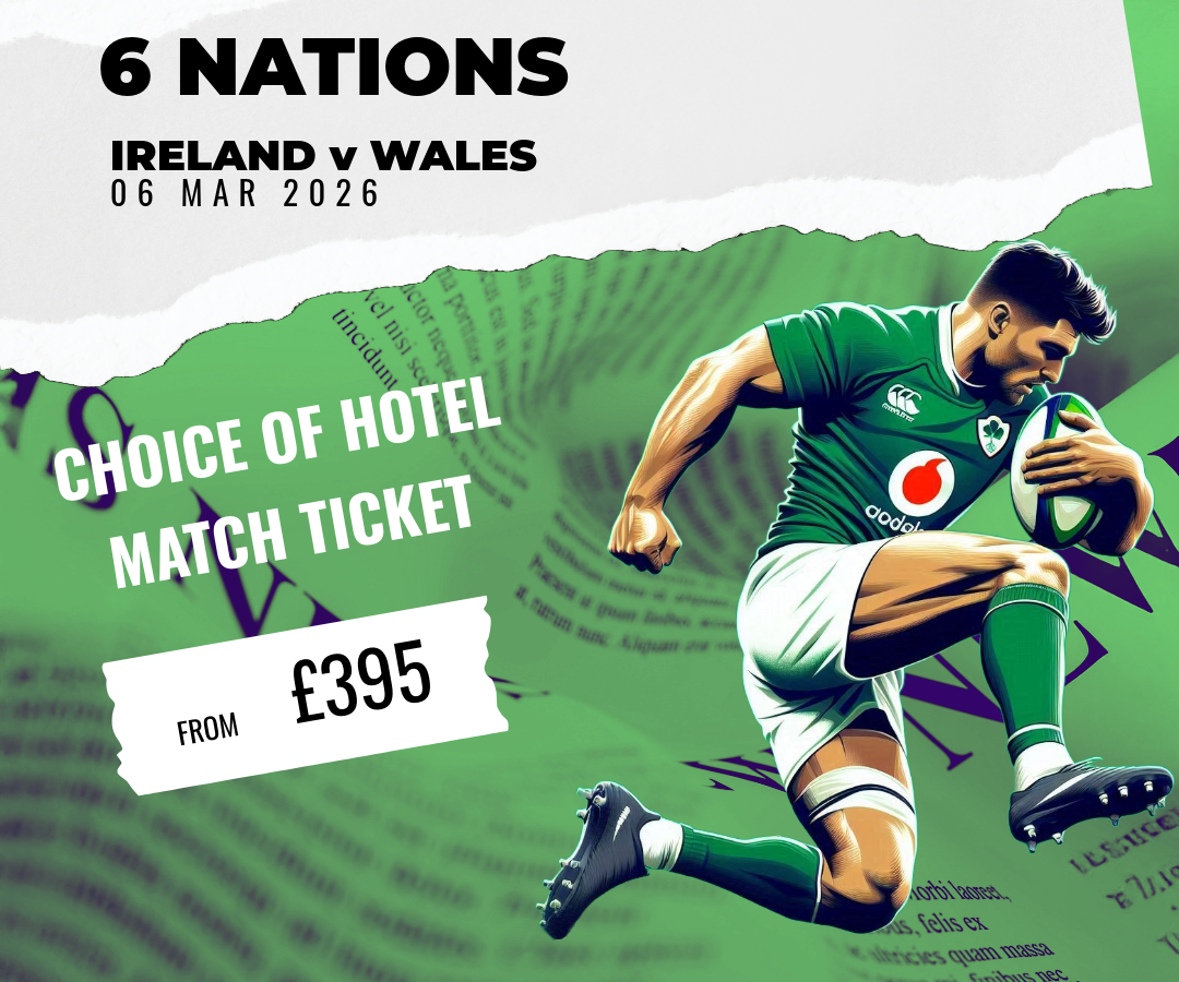 a poster dsiplaying the 6 nations ireland v wales travel package