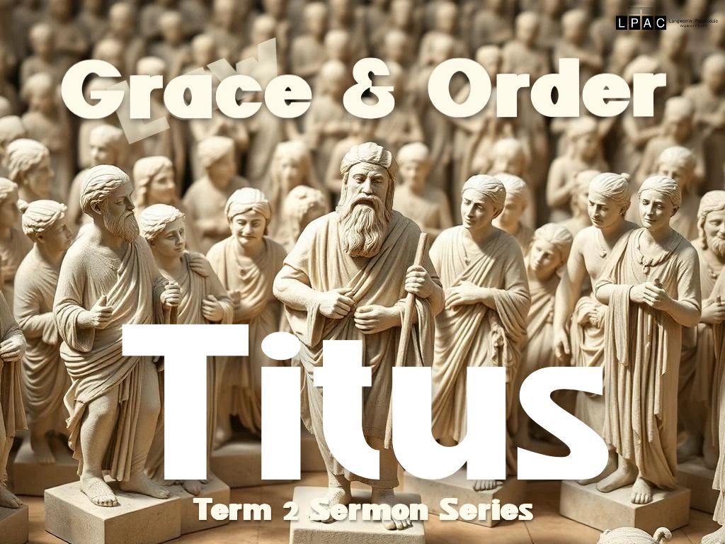 Titus 1-3: Grace & Order