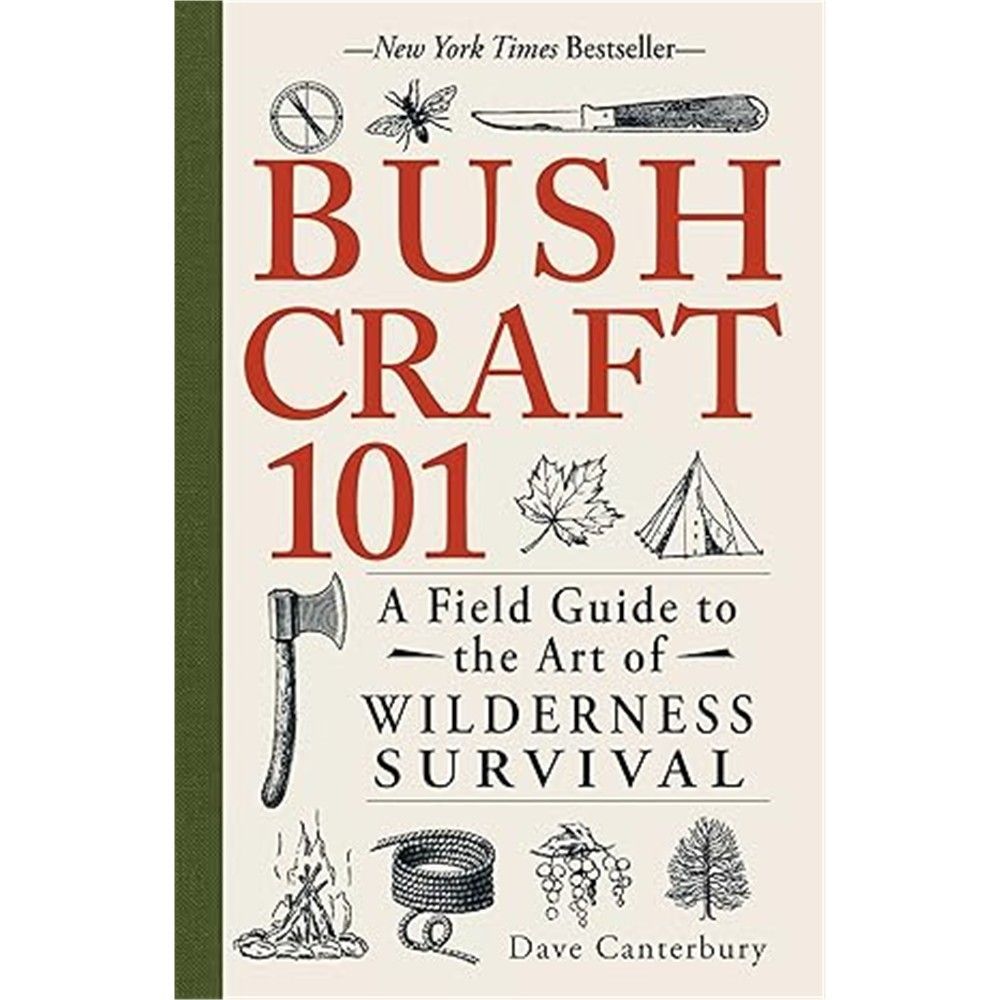 Bushcraft 101: A Field Guide to the Art of Wilderness Survival (Bushcraft Survival Skills Series)