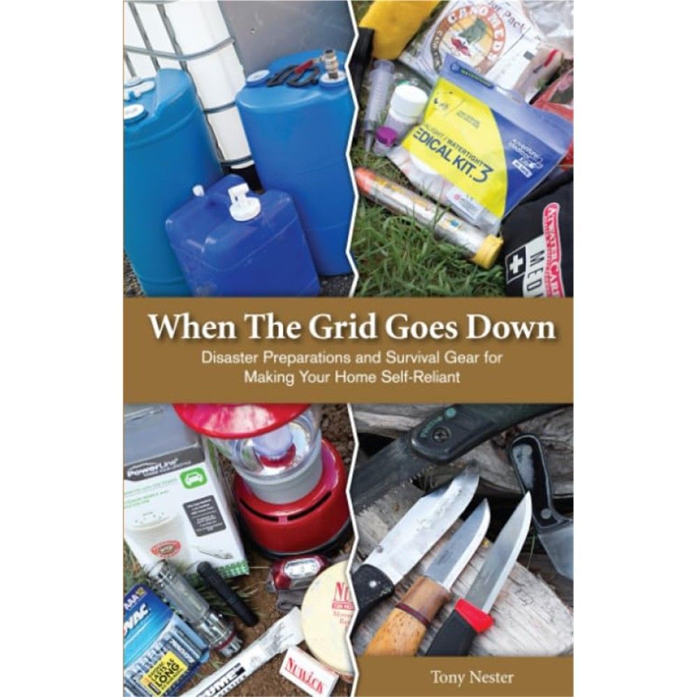 When the Grid Goes Down: Disaster Preparations and Survival Gear For Making Your Home Self-Reliant
