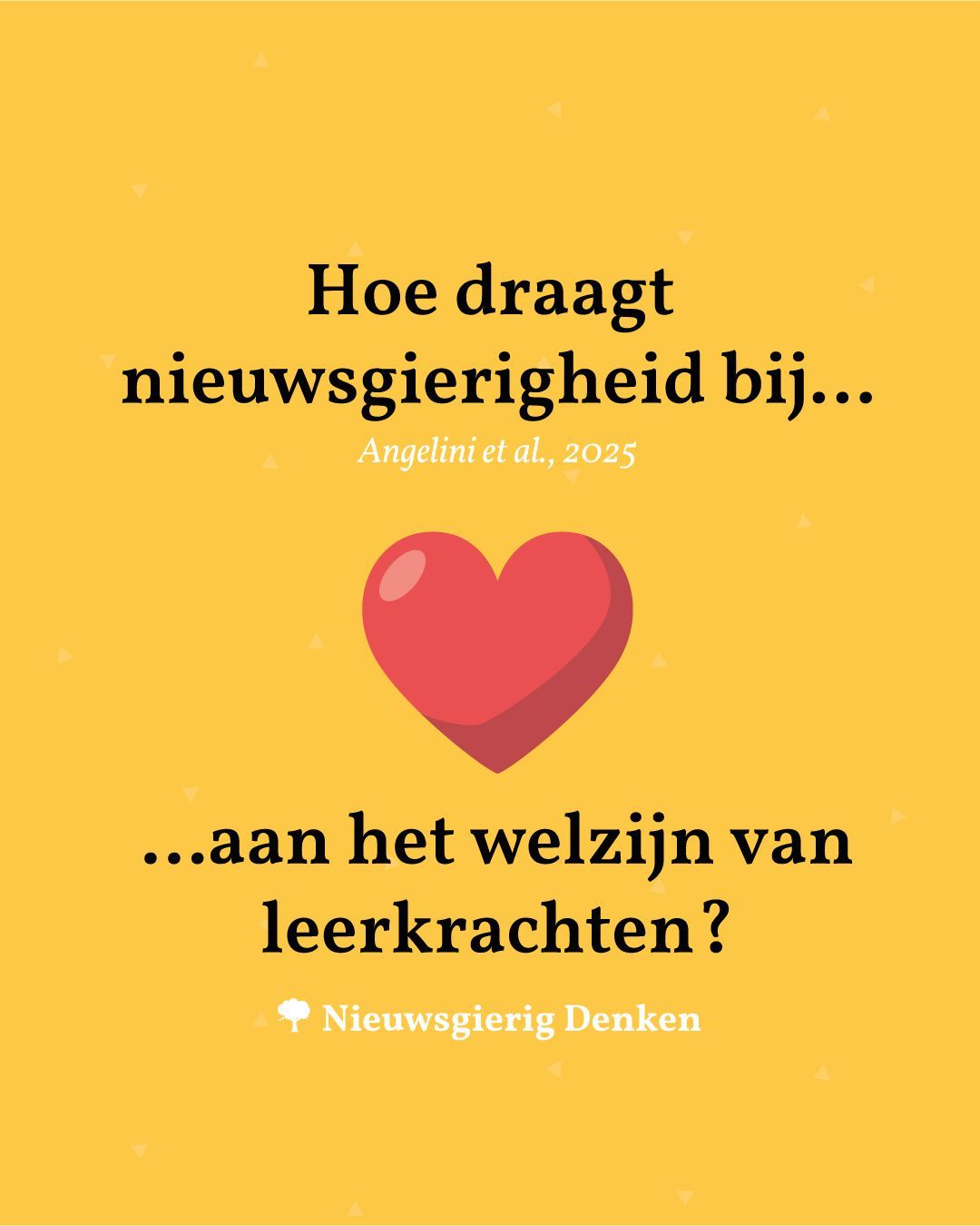Nieuwsgierigheid Welzijn Betrokkenheid Leerkrachten Onderwijs
