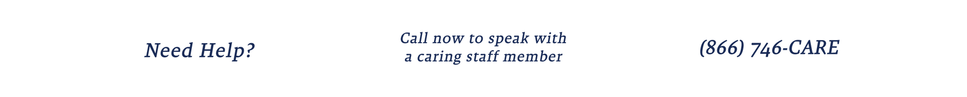 a picture of flowers with the words need help and call now to speak with a care staff member