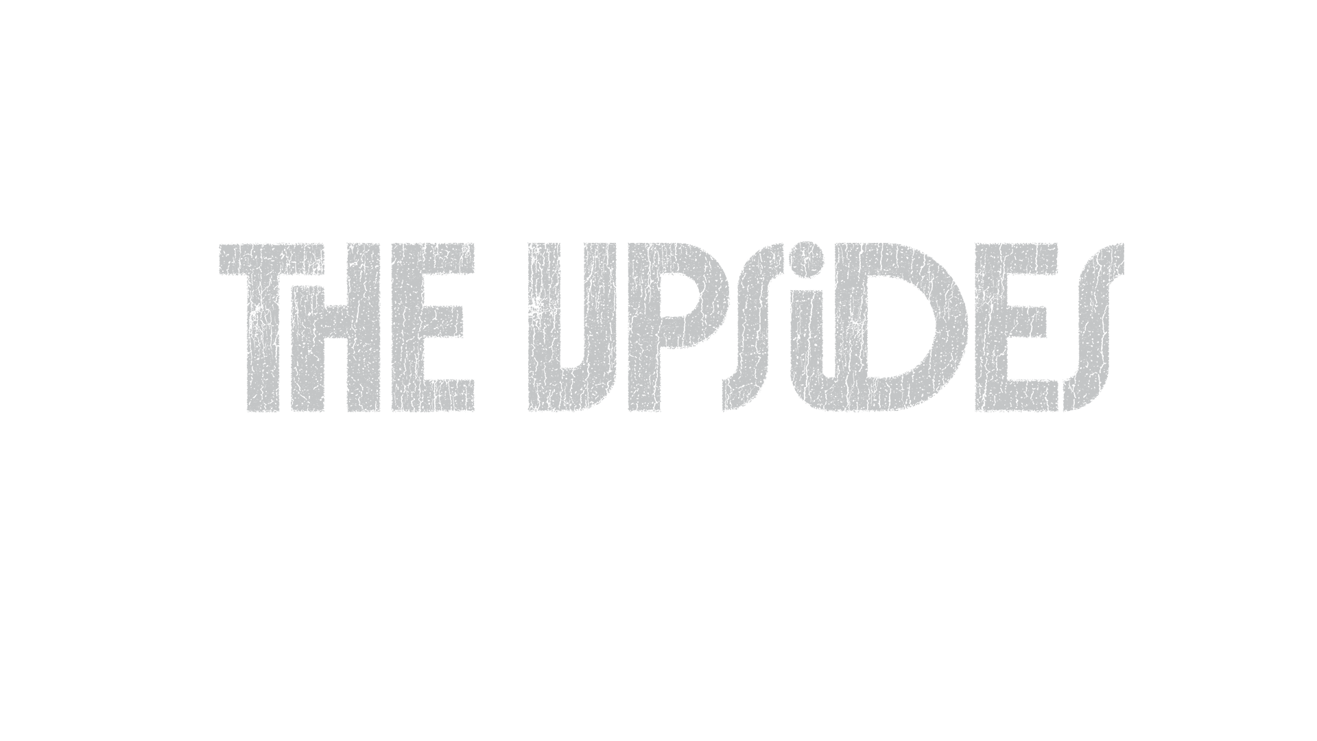 The Upsides