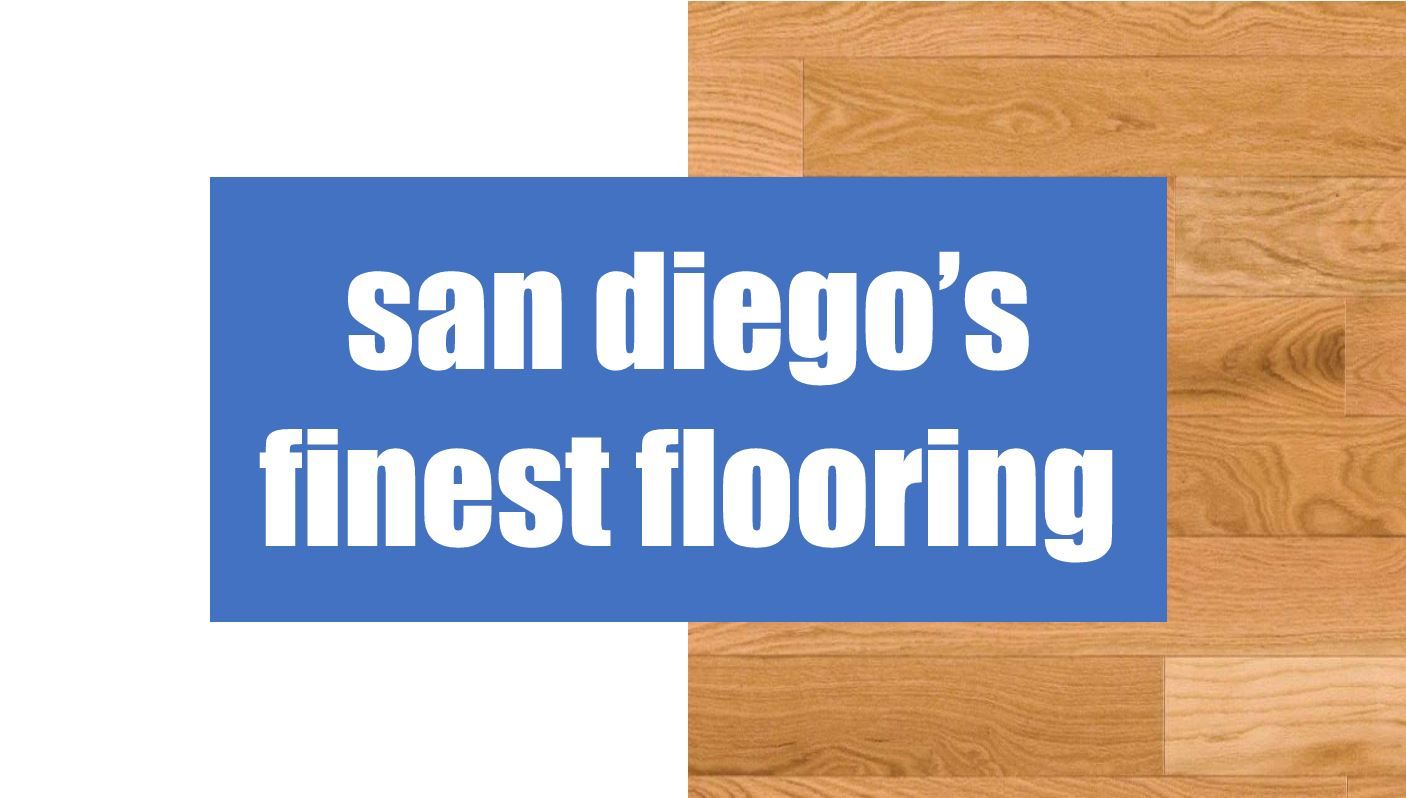 San Diego's Finest Flooring