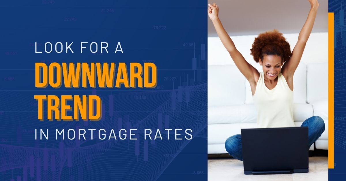 Blue ad with text “Look for a downward trend in mortgage rates” beside a person raising arms with a laptop