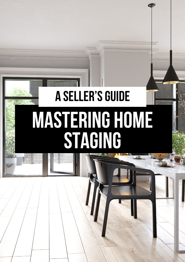 Title text over a modern kitchen and dining space: “A Seller’s Guide: Mastering Home Staging”