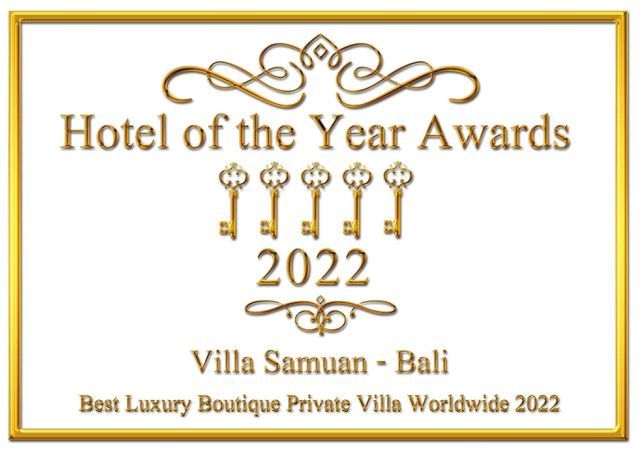 Hotel of the Year Awards 2022 plaque for Villa Samuan - Bali, Best Luxury Boutique Private Villa Worldwide 2022