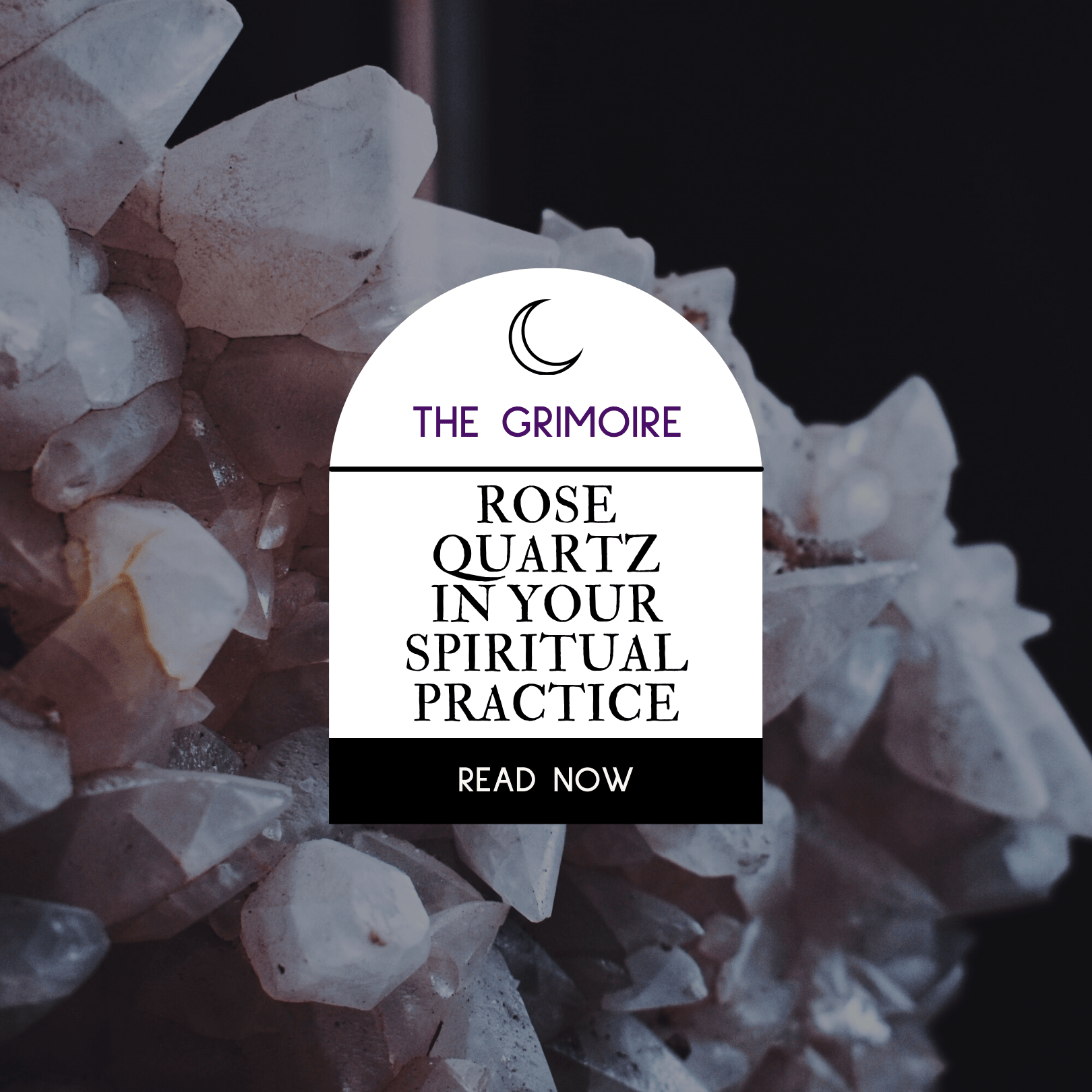The grimoire rose quartz in your spiritual practice read now