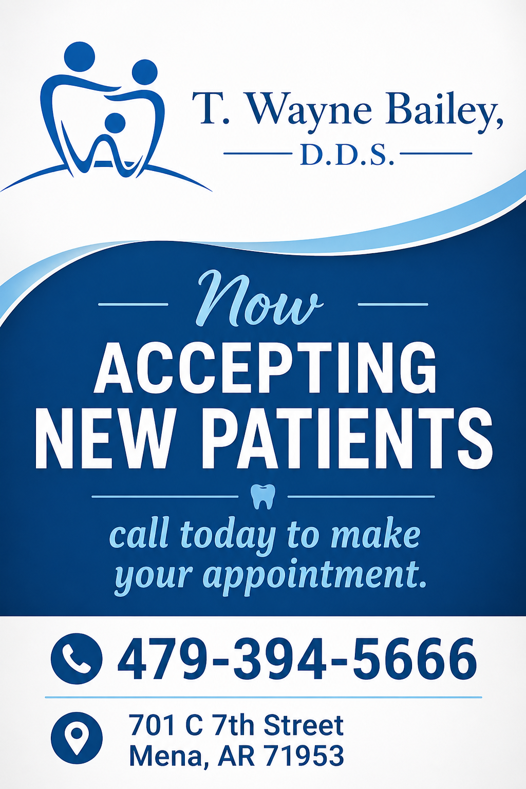 T. Wayne Bailey, D.D.S. ad in blue and white: now accepting new patients, with phone number and address.