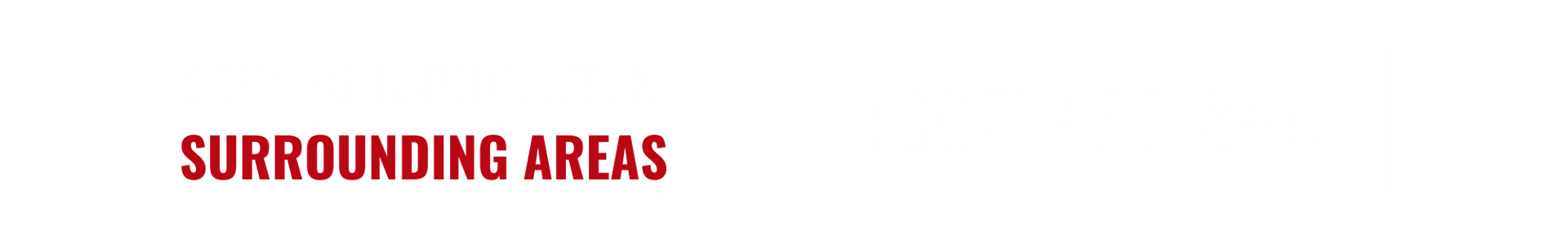 Red “SURROUNDING AREAS” text on a white banner with a thin black line below