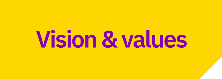 Purple “Vision & values” text on a yellow background