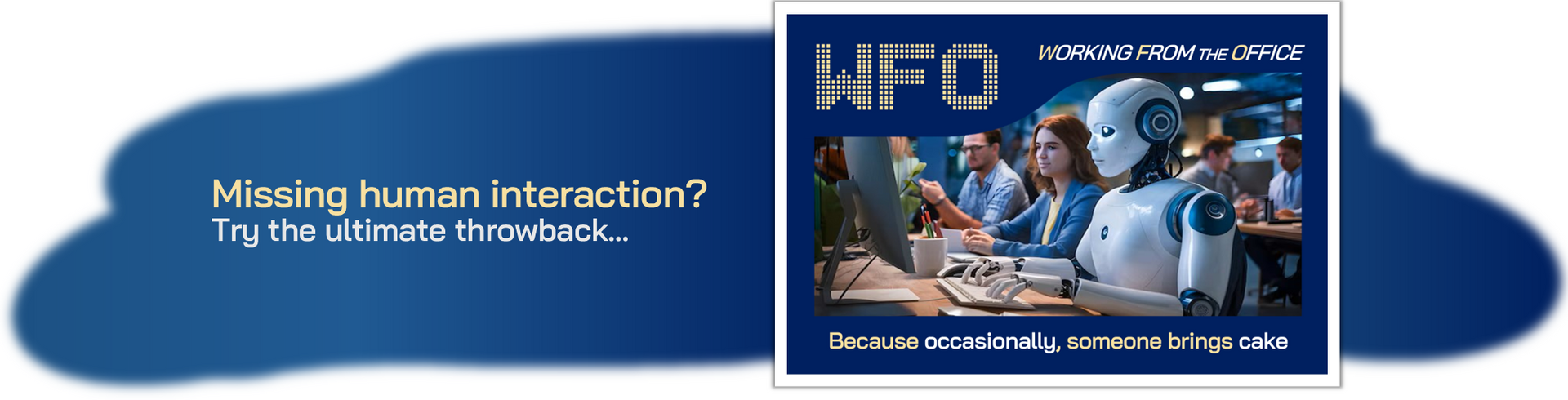 A robot surrounded by people, possibly in a workplace. Text asks,